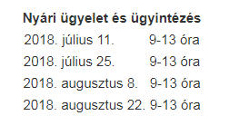 Nyári ügyelet és ügyintézés